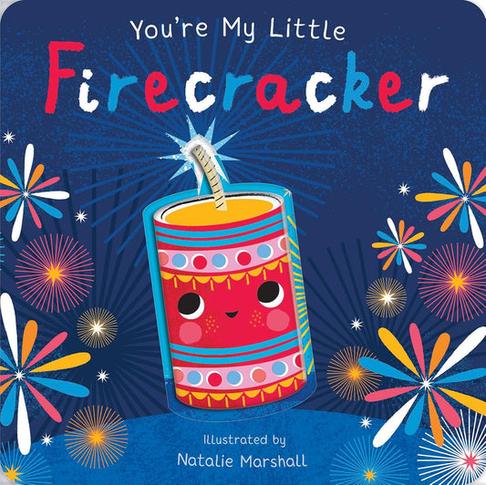 You're My Little Firecracker - Board Book