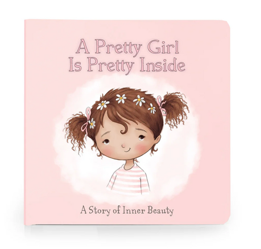 A Pretty Girl Is Pretty Inside - Board Book