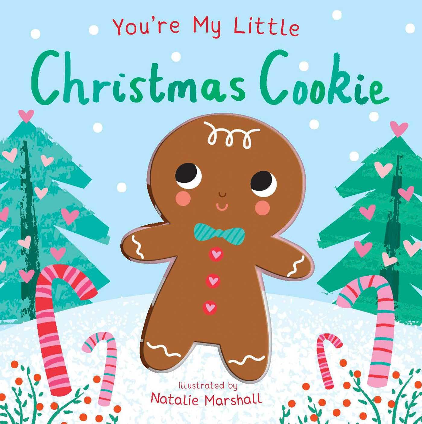 You're My Little Christmas Cookie - Board Book