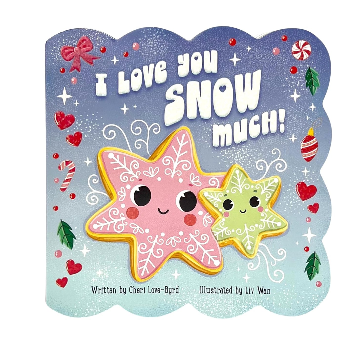 I Love You Snow Much - Board Book