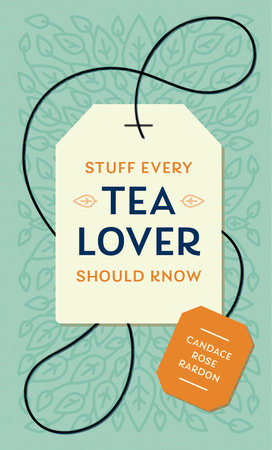 Stuff Every Tea Lover Should Know - Mini Book