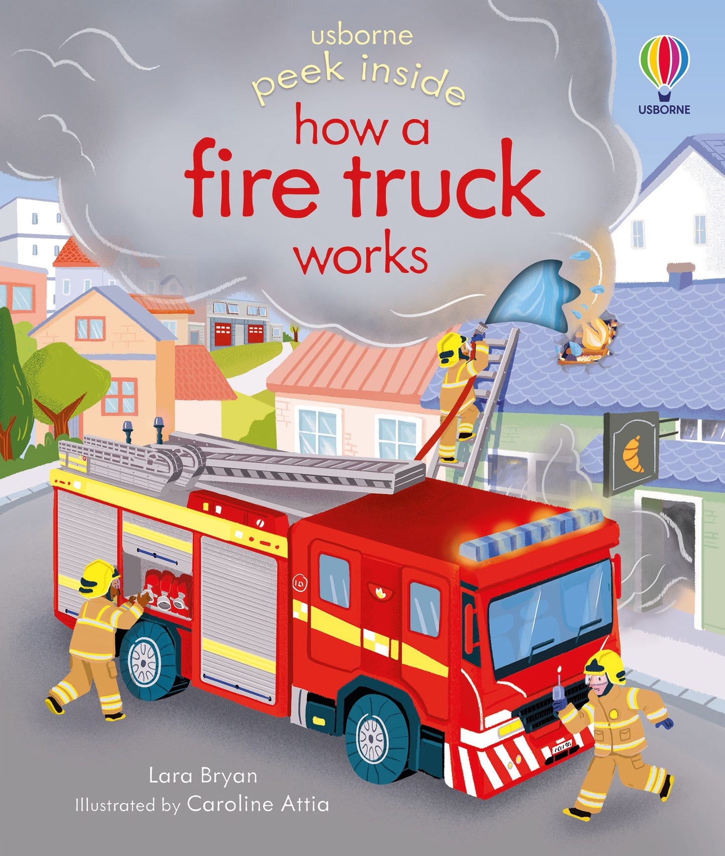Peek Inside - How a Fire Truck Works - Lift-the-Flap Book