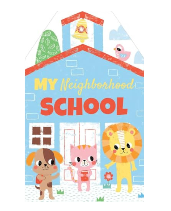 My Neighborhood School Book